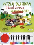 Zdeněk Svěrák, Jaroslav Uhlíř: Ať žijí duchové – zpívání s piánkem