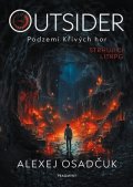 Alexej Osadčuk: Outsider – Podzemí Křivých hor