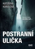 Kateřina Karolová: Postranní ulička