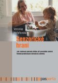 Veronika Hořeňovská: Senzorické hraní