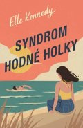 Elle Kennedy: Syndrom hodné holky