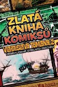 Vlastislav Toman: Zlatá kniha komiksů Vlastislava Tomana 2: Příběhy psané střelným prachem