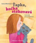 Ivona Březinová, Petra Štarková: Ťapka, kočka stěhovavá