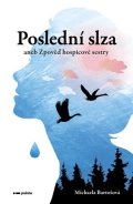 Michaela Bartošová: Poslední slza