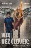 Jakub Vít: Více než člověk