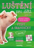 Kolektiv: Luštění pro děti - Vtipy a srandičky