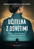 Magda Hellinger, Maya Lee, David Brewster: Učitelka z Osvětimi