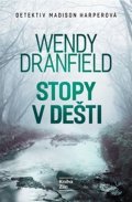 Wendy Dranfield: Stopy v dešti