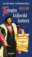 Vlastimil Vondruška: Letopisy královské komory I.