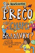 Kolektiv: Prečo majú chlapci bradavky?