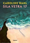 Caroline Wahl: Sila vetra 17