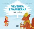 Markéta Pilátová: Veverka z Vamberka - Na sněhu