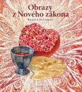 Renáta Fučíková: Obrazy z Nového zákona