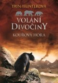 Erin Hunterová: Volání divočiny (3): Kouřová hora
