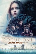Alexander Freed: Star Wars - Rogue One