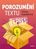 Vlasta Gazdíková: Porozumění textu expres