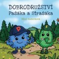 Nikol Hudečková: Dobrodružství Pašáka a Strašáka