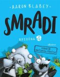 Aaron Blabey: Smradi 4