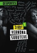 Virginie Despentes: Život Vernona Subutexe 3