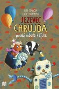 Petr Stančík: Jezevec Chrujda posílá robota k šípku