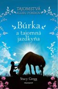 Stacy Gregg: Búrka a tajomná jazdkyňa