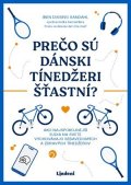 Iben Dissing Sandahl: Prečo sú dánski tínedžeri šťastní?