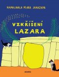 Ivana Pecháčková: Vzkříšení Lazara