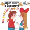 Miloš Macourek: Mach a Šebestová na prázdninách