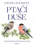 Pavlína Kourková: Ptačí duše