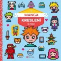 Kolektiv: Manga kreslení