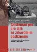Klára Pragerová, Jana Sirotková: Asistenční pes pro dítě se zdravotním postižením