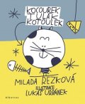 Milada Rezková: Kocourek Tulák Kotoulek