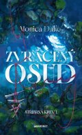 Monica Dake: Zvrácený osud