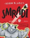Aaron Blabey: Smradi 8