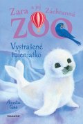 Amelia Cobb: Zara a jej Záchranná zoo - Vystrašené tuleniatko