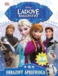 Kolektiv: Ľadové kráľovstvo - Obrazový sprievodca