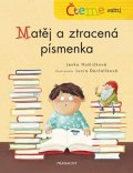 Lenka Hoštičková: Čteme sami – Matěj a ztracená písmenka