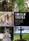 Eva Obůrková, Ladislav Hoskovec: Funerální turistika