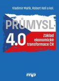 Vladimír Mařík, Robert Keil: Průmysl 4.0 - Základ ekonomické transformace ČR