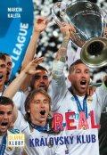 Kolektiv: Slavné kluby - Real Madrid