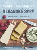 Janice Buckingham: Super jednoduché veganské sýry