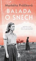 Markéta Prášková: Balada o snech