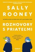 Sally Rooney: Rozhovory s priateľmi