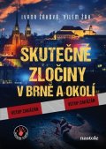 Ivana Žáková, Vilém Žák: Skutečné zločiny v Brně a okolí