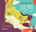 Naďa Pažoutová: Vilma běží o život (audiokniha)