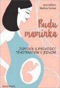 Jana Leblanc: Budu maminka