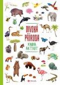 Kolektiv: Divoká příroda - kniha aktivit