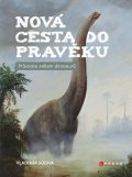 Vladimír Socha: Nová cesta do pravěku