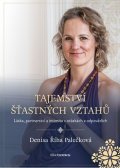 Denisa Říha Palečková: Tajemství šťastných vztahů