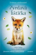 Michal Belšán: Zvierací záchranári – Zvedavá líštička